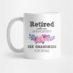 Retired Under New Management Funny Grandma Retirement Mug